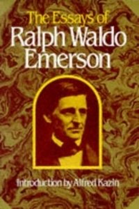 Jean Ferguson Carr - «The Essays of Ralph Waldo Emerson (Collected Works of Ralph Waldo Emerson)»