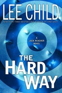 Lee Child - «The Hard Way (Jack Reacher Novels)»