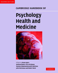 Edited by Susan Ayers, Andrew Baum, Chris McManus, Stanton Newman, Kenneth Wallston, John Weinman, R - «Cambridge Handbook of Psychology, Health and Medicine»
