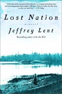 Jeffrey Lent - «Lost Nation»