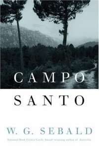 W. G. Sebald - «Campo Santo»
