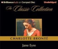 Charlotte Bronte - «Jane Eyre (The Classic Collection)»