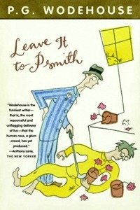 Wodehouse - «Leave it to Psmith»
