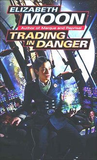 Elizabeth Moon - «Trading in Danger»