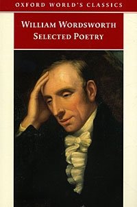 William Wordsworth - «William Wordsworth. Selected Poetry»