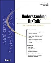 John Matranga, Stephen Tranchida, Bart Preecs - «Understanding BizTalk»