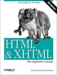 Chuck Musciano, Bill Kennedy - «HTML & XHTML: The Definitive Guide, Fifth Edition»