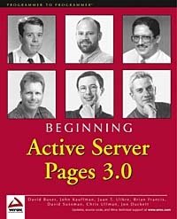 Chris Ullman, David Buser, John Kauffman, Juan T. Llibre, Brian Francis, Dave Sussman, Jon Duckett - «Beginning Active Server Pages 3.0 (Programmer to Programmer)»