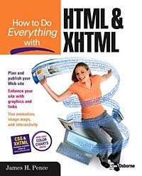 James H. Pence - «How to Do Everything with HTML & XHTML»