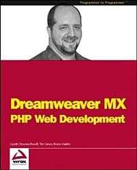 Gareth Downes-Powell, Tim Green, Bruno Mairlot - «Dreamweaver MX: PHP Web Development (Programmer to Programmer)»
