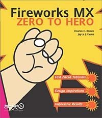 Joyce Evans, Charles Brown - «Fireworks MX Zero to Hero»