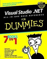 Nitin Pandey, Senthil Nathan - «Visual Studio.Net All in One Desk Reference for Dummies»