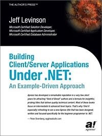 Building Client/Server Applications Under VB .NET: An Example-Driven Approach
