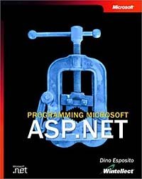Dino Esposito - «Programming Microsoft ASP.NET»