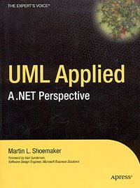 Martin L. Shoemaker - «UML Applied: A .NET Perspective»