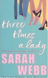 Sarah Webb - «Three Times a Lady»