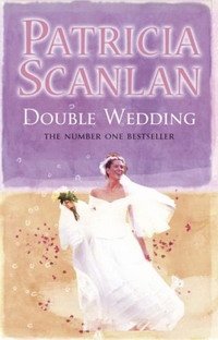 Patricia Scanlan - «Double Wedding»