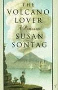 Susan Sontag - «The Volcano Lover: A Romance»