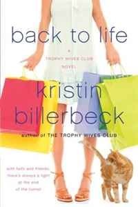 Back to Life (The Trophy Wives Club, Book 2)