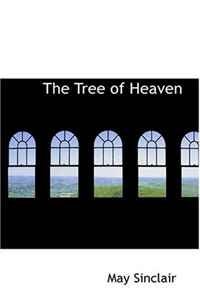 May Sinclair - «The Tree of Heaven»