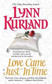 Lynn Kurland - «Love Came Just in Time (Berkley Sensation)»