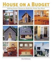 House on a Budget: Making Smart Choices to Build the Home You Want (American Institute Architects)