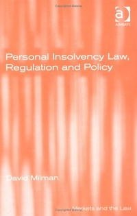 Personal Insolvency Law, Regulation And Policy (Markets and the Law)
