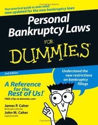 James P. Caher, John M. Caher - «Personal Bankruptcy Laws For Dummies (For Dummies (Business & Personal Finance))»