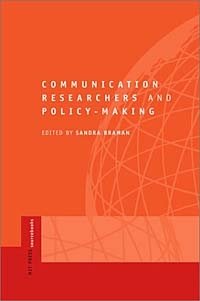 Communication Researchers and Policy-making : An MIT Press Sourcebook (MIT Press Sourcebooks)
