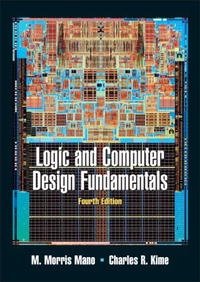 M. Morris Mano, Charles Kime - «Logic and Computer Design Fundamentals (4th Edition)»