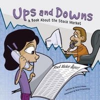 Nancy Loewen - «Ups And Downs: A Book About The Stock Market (Money Matters)»