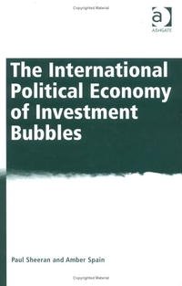 The International Political Economy of Investment Bubbles