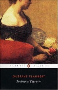 Gustave Flaubert - «Sentimental Education (Penguin Classics)»