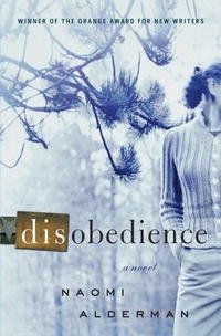Naomi Alderman - «Disobedience: A Novel»