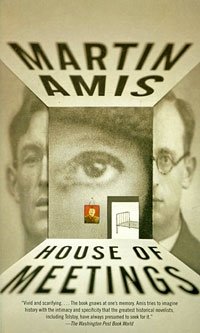 Martin Amis - «House of Meetings»