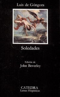 Luis De Gongora - «Soledades / Loneliness (Letras Hispanicas / Hispanic Writings)»