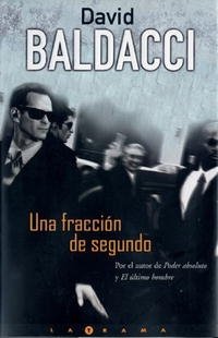 David Baldacci - «Una fraccion de segundo (La Trama)»