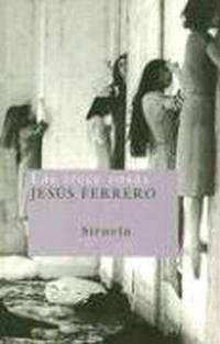 Jesus Ferrero - «Las trece rosas/The thirteen roses (Nuevos Tiempos)»