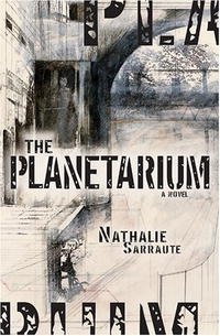 Nathalie Sarraute - «The Planetarium (French Literature Series)»