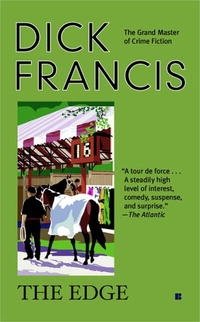 Dick Francis - «The Edge»