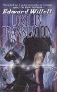 Edward Willett - «Lost In Translation»