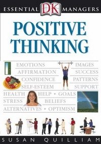 Susan Quilliam - «Positive Thinking (Essential Managers)»