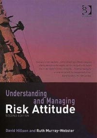 David Hillson, Ruth Murray-Webster - «Understanding and Managing Risk Attitude»