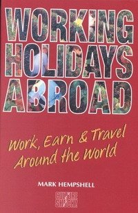M. Hempshell - «Working Holidays Abroad (Culture Shock!)»