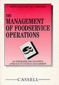 Peter Jones, Paul Merricks - «The Management of Foodservice Operations»