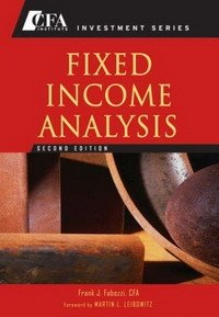 Frank J. Fabozzi - «Fixed Income Analysis (CFA Institute Investment Series)»