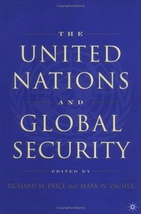 Mark W. Zacher, Richard Price - «United Nations and Global Security»