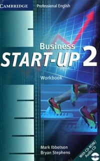 Mark Ibbotson, Bryan Stephens - «Business Start-Up 2: Workbook (+ CD)»