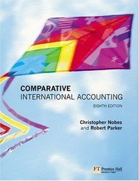 Christopher Nobes, Robert B Parker - «Comparative International Accounting»