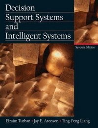 Efraim Turban, Jay E. Aronson, Ting-Peng Liang - «Decision Support Systems and Intelligent Systems (Pie)»